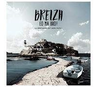 Breizh EO Ma Bro la Bretagne Est Mon Pays