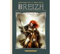 Breizh Histoire de la Bretagne - Intégrale T01 à T04 Nicolas Jarry (Auteur), Thierry Jigourel (Auteur)