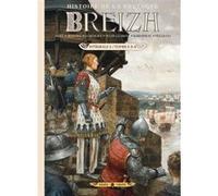Nicolas Jarry – Breizh Histoire de la Bretagne – Intégrale T05 à T08 – Cartonné