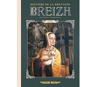 Breizh Histoire de la Bretagne – Tome 6 : Anne de Bretagne – Soleil