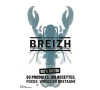 Breizh - Un Panorama Contemporain De La Gastronomie Bretonne