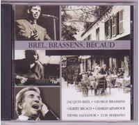 Brel, Brassens, Bécaud