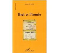 Brel et l'ironie Amina El Fassi (Auteur)