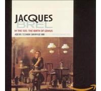 Brel, Jacques - in 50's: The Birth. [Import]