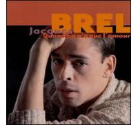 Brel, Jacques - Quand on n'a que l'amour - Best Of