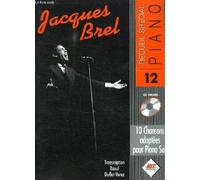 BREL JACQUES.RECUEIL SPECIAL PIANO 12. 10 CHANSONS ADAPTEES POUR PIANO SOLO.