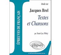 Brel, textes et chansons