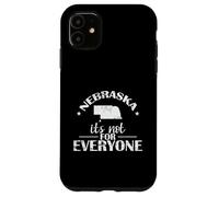 Breloque Nebraska Not for Everyone Rugh Coque pour iPhone 11
