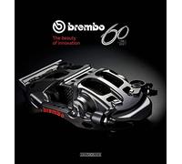 Brembo 60 - 1961 to 2021: The Beauty of Innovation