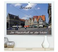 Bremen - Die Hansestadt an der Weser (hochwertiger Premium Wandkalender 2026 DIN A2 quer), Kunstdruck in Hochglanz: Bremen ist die Hansestadt an der ... zur beliebten Touristen Stadt entwickelt hat.