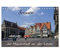 Bremen - Die Hansestadt an der Weser (Tischkalender 2026 DIN A5 quer), CALVENDO Monatskalender: Bremen ist die Hansestadt an der Weser die sich in den ... zur beliebten Touristen Stadt entwickelt hat.