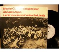 BREMER CHOR DIE ZEITGENOSSEN & GRUPPE ARGUS - LIEDER ZUR INTERNATIONALEN SOLIDARITÄT - VINYL