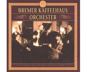 Bremer Kaffeehaus Orchester - Lieben Sie Strauss [Import]