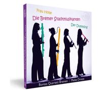 Bremer Stadtmusikanten/Der Dummling/Frau Holle