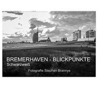 Bremerhaven - Blickpunkte Schwarzweiß (Wandkalender 2026 DIN A2 quer), CALVENDO Monatskalender: Faszinierende maritime Schwarzweißfotos von der Seestadt Bremerhaven vom Fotokünstler Stephan Brannys