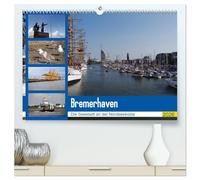 Bremerhaven. Die Seestadt an der Nordseeküste (hochwertiger Premium Wandkalender 2026 DIN A2 quer), Kunstdruck in Hochglanz: Bremerhaven hat sich in ... zur beliebten Touristen-Stadt entwickelt