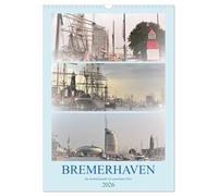 BREMERHAVEN die Seestadt mit maritimen Flair - 2026 (Wandkalender 2026 DIN A3 hoch), CALVENDO Monatskalender: Bremerhaven, ein maritimes Erlebnis der besonderen Art