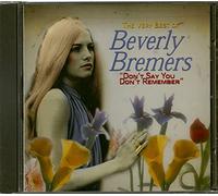 Bremers, Beverly - Say You Don't Remember: Very Best of