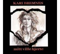 Bremnes, Kari - Mitt Ville Hjerte
