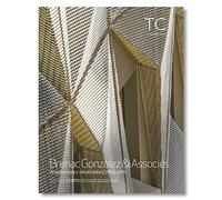 Brenac, Gonzalez & Associés: Arquitectura y Situación(es). 2005- 2016