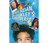 Brendan Buckley's Universe and Everything in It Sundee T. Frazier (Auteur)
