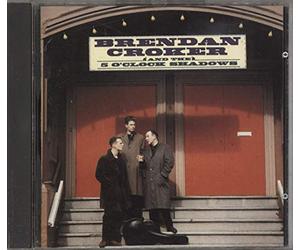 Brendan Croker And the 5 O'clock Shadows