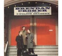 BRENDAN CROKER AND THE 5 O'CLOCK SHADOWS - S/T LP UK SILVERTONE 1989 12 TRACK WITH INNER (ORELP505)