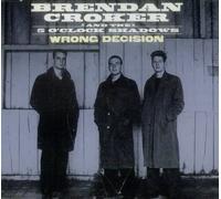 Brendan Croker - Wrong Decision