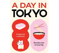 Brendan Liew et Caryn Ng – A Day in Tokyo – Relié