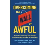 Brendan Mahan Alex Hughes Capell Overcoming the Wall of Awful (Poche)