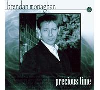 Brendan, Monaghan - Precious Time