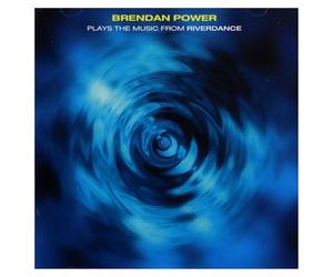 Brendan Power - Plays the music from riverdance - Brendan Power CDTRAX 135