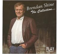 Brendan Shine - The Collection [Import]