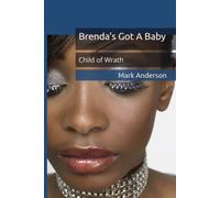 Brenda's Got A Baby: Child of Wrath