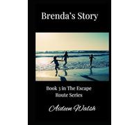 Brenda's Story: Book 3 in The Escape Route Series