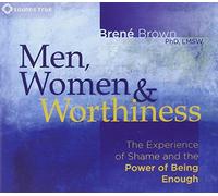 Brené Brown - Men, Women, and Worthiness [Import]