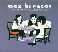 Brennan Max - We are Part of Us [Import]