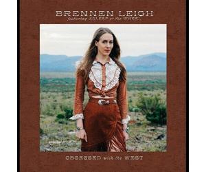 Brennen Leigh - Obsessed With The West [Vinyl]