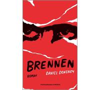 Brennen Roman | Ein wilder Roadtrip durch das Leben eines jungen Mannes, der nur eines will: sich lebendig fühlen - Daniel Donskoy - Kiepenheuer & Witsch eBook - ebook (ePub) - Livre