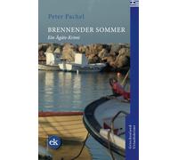 Brennender Sommer: Ein Ägäis-Krimi