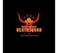 Brent Amaker Deathsquad Vs. Brent Amaker and the Rodeo