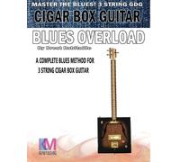 Brent C Robitaille Cigar Box Guitar - Blues Overload (Poche)
