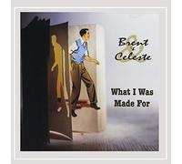 Brent & Celeste - What I Was Made for