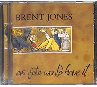 Brent Jones - As Fate Would Have It (UK Import)