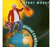Brent Moyer - Global Cowboy [Import]