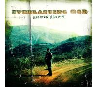 Brenton Brown - Everlasting God