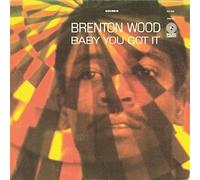 Brenton Wood - Baby You Got It [New Vinyl LP]