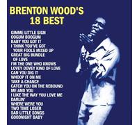 Brenton Wood – Brenton Wood's 18 Best – Vinyle