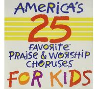 Brentwood Kids - America's 25 Favorite Praise & Worship Choruses for Kids