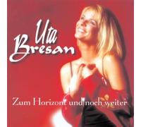 Bresan,Uta - Zum Horizont und Noch Weit [Import]
